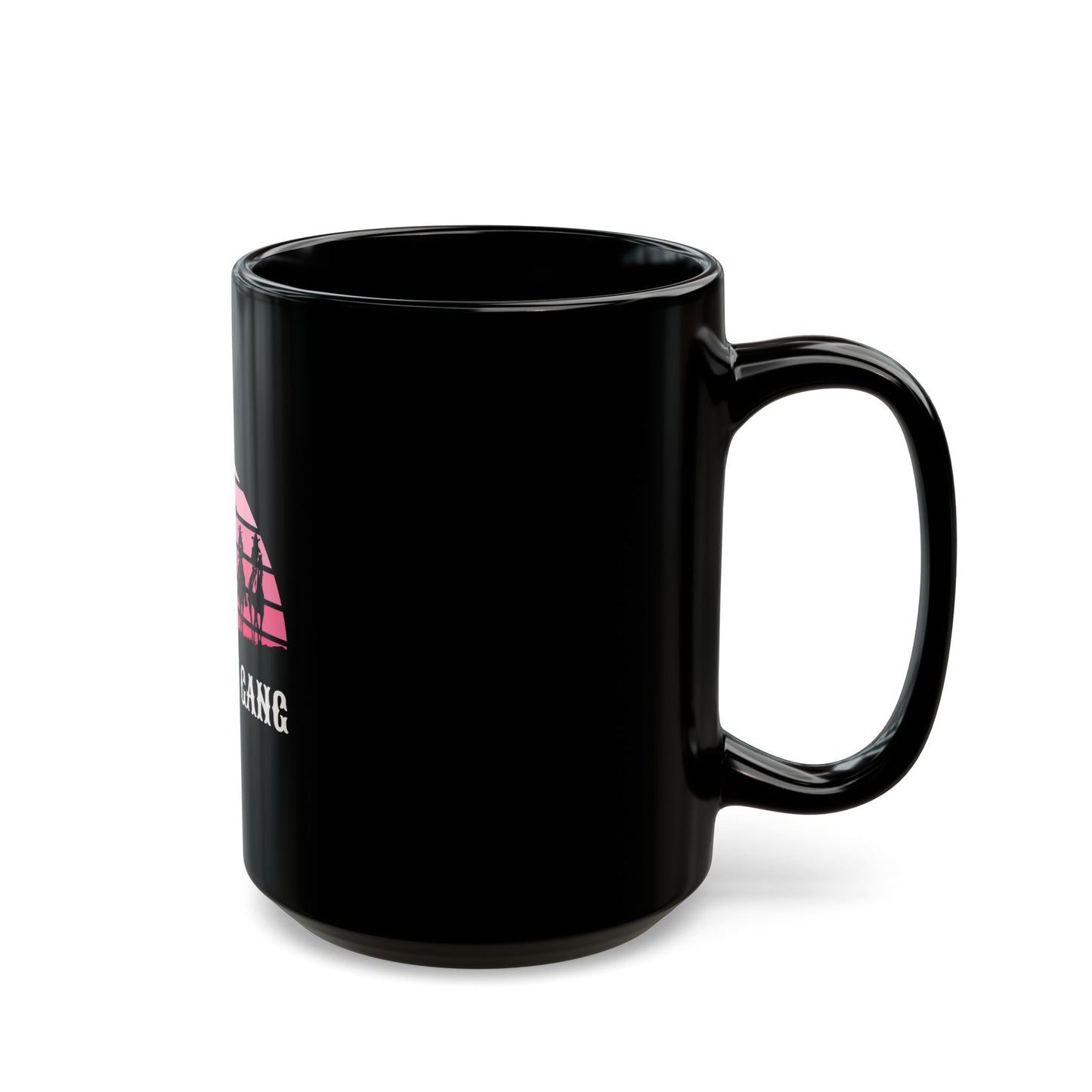 Cowgirl gang Black Mug (11oz, 15oz)