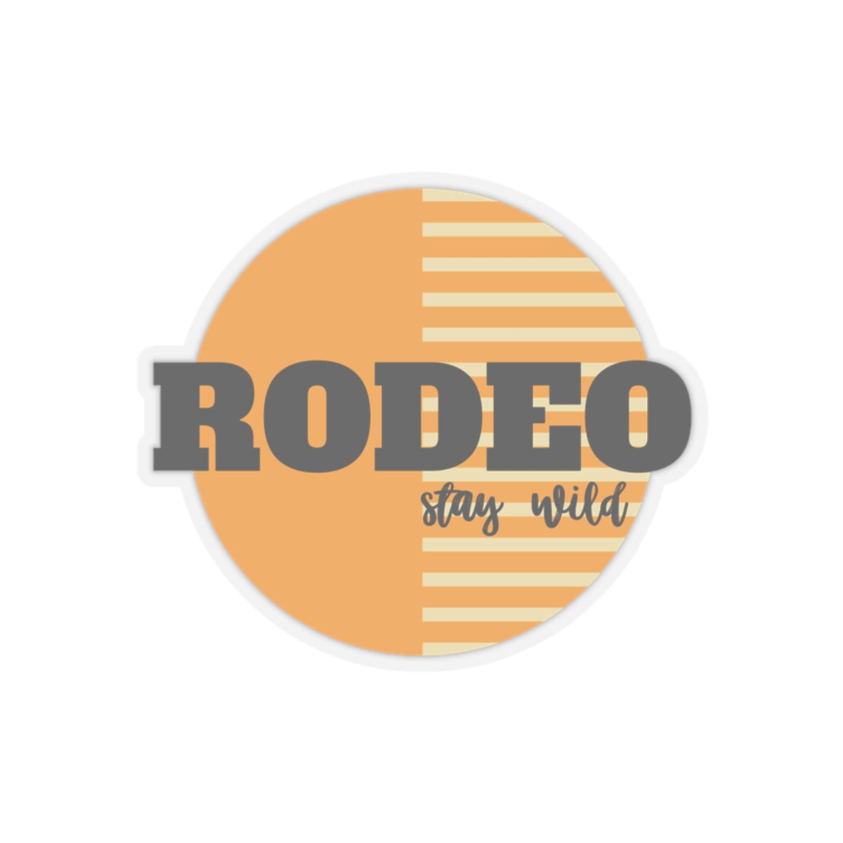 Rodeo stay wild Kiss-Cut Stickers