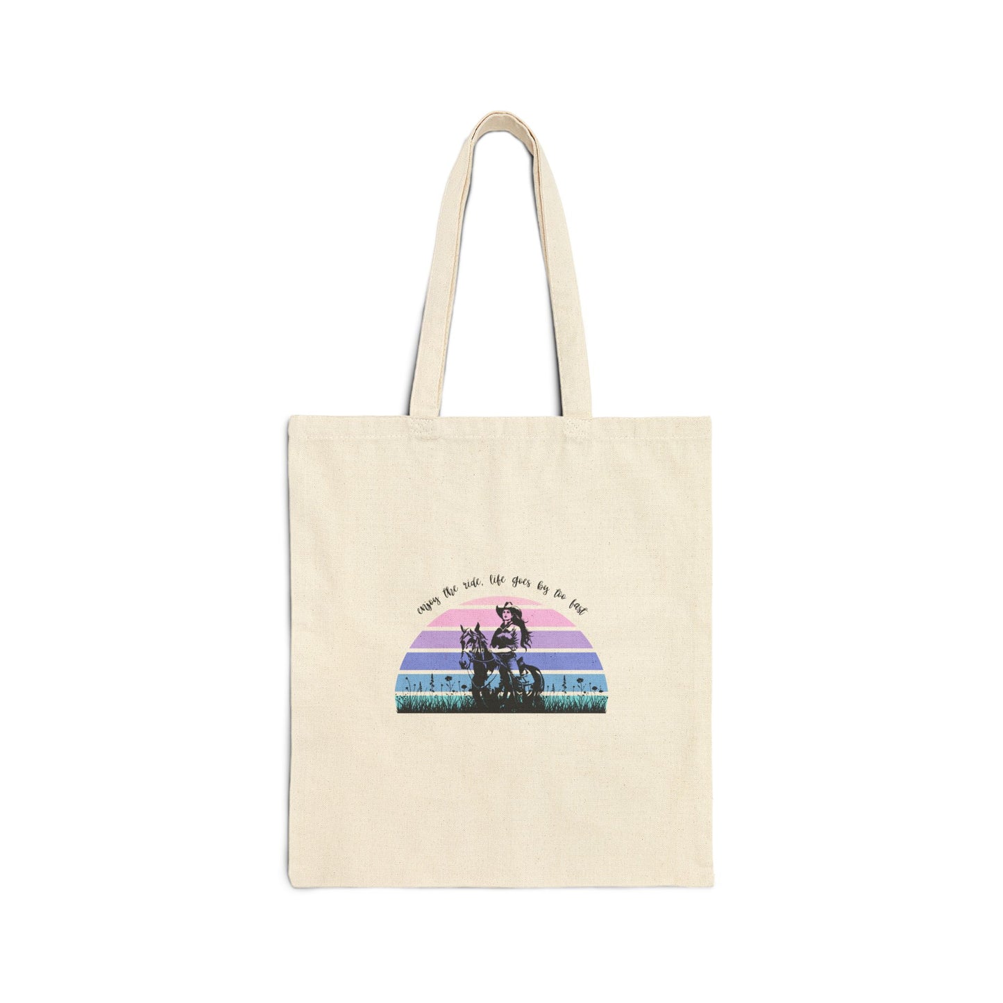 Enjoy the ride, life goes by too fast Cotton Canvas Tote Bag