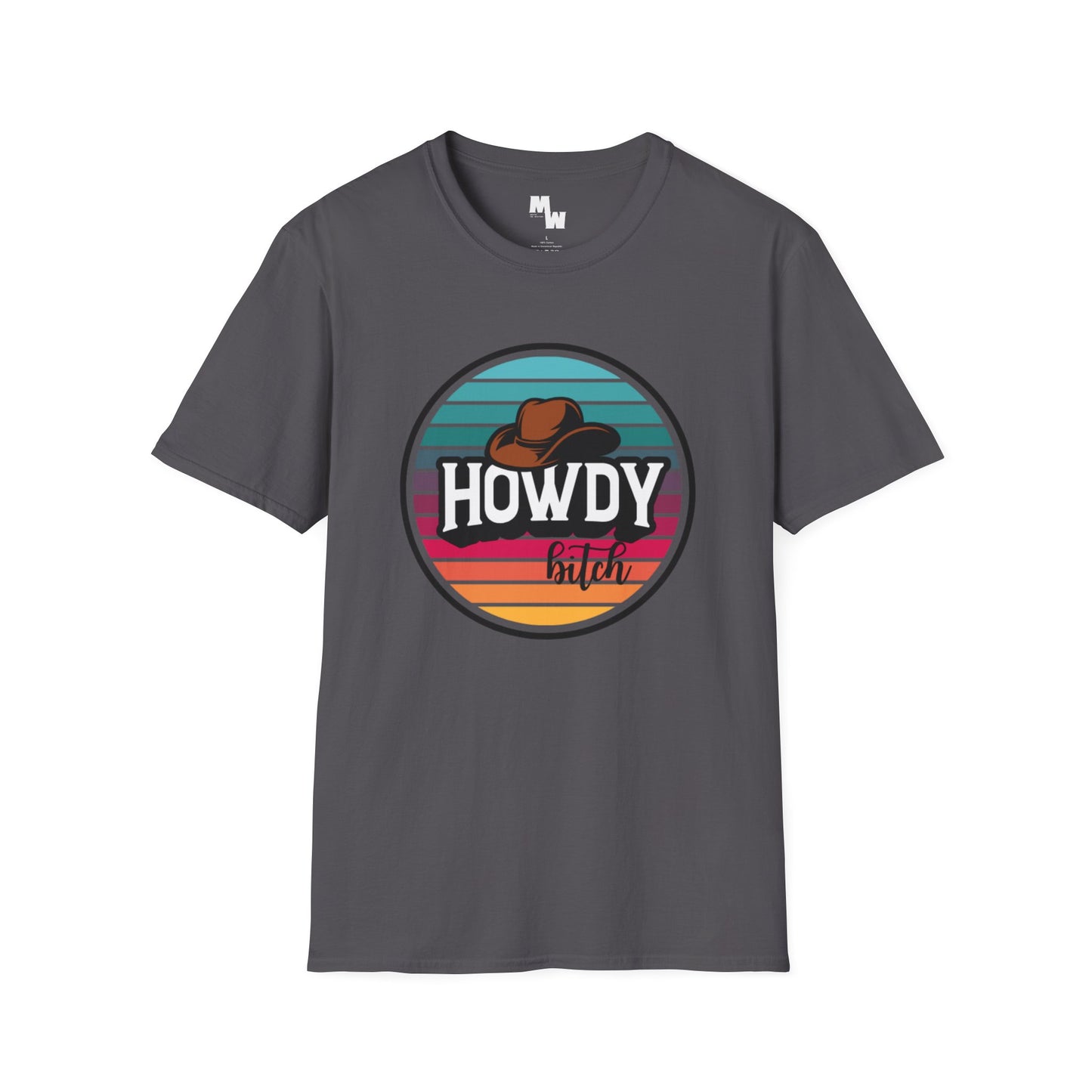 Howdy bitch colourful Unisex Softstyle T-Shirt