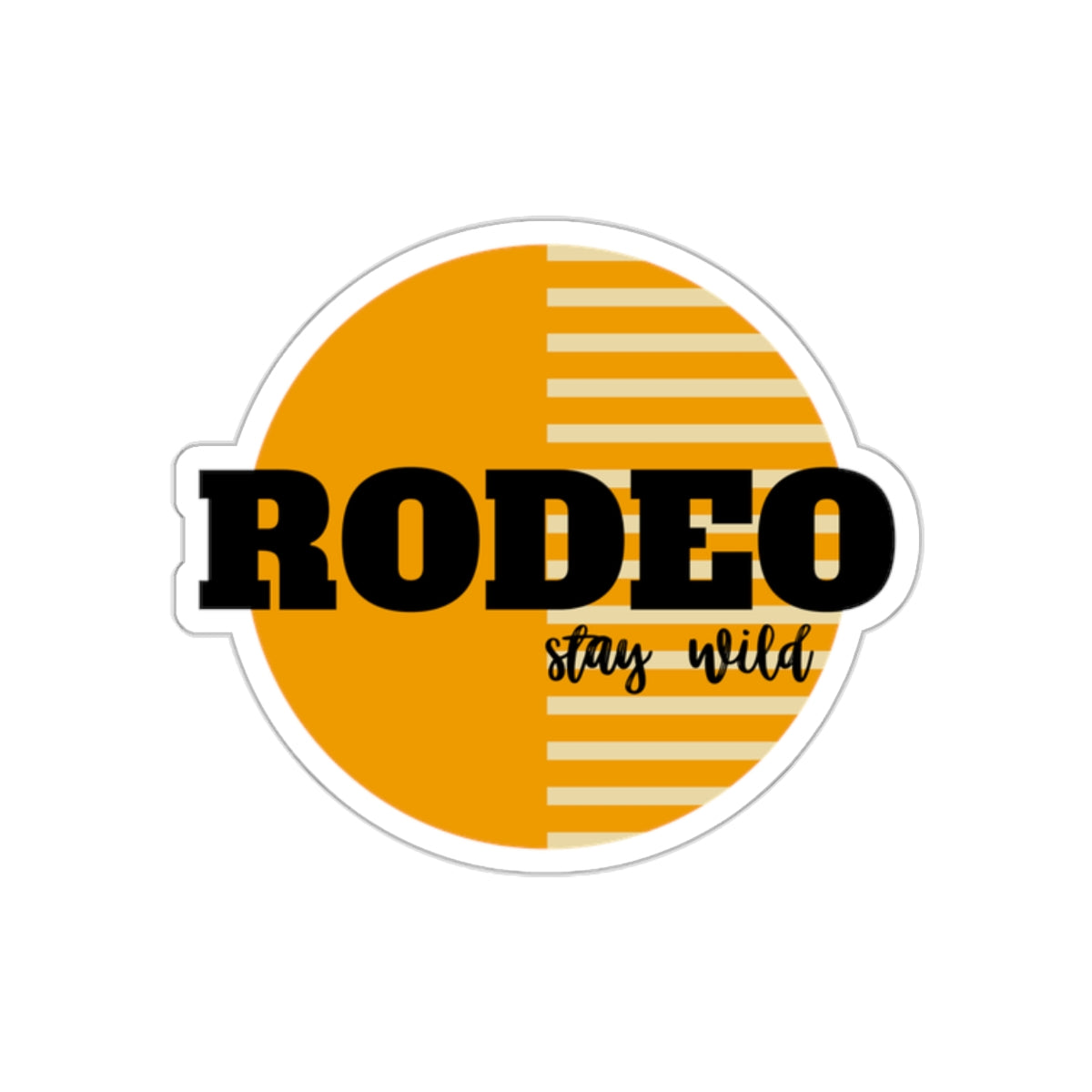 Rodeo stay wild Kiss-Cut Stickers