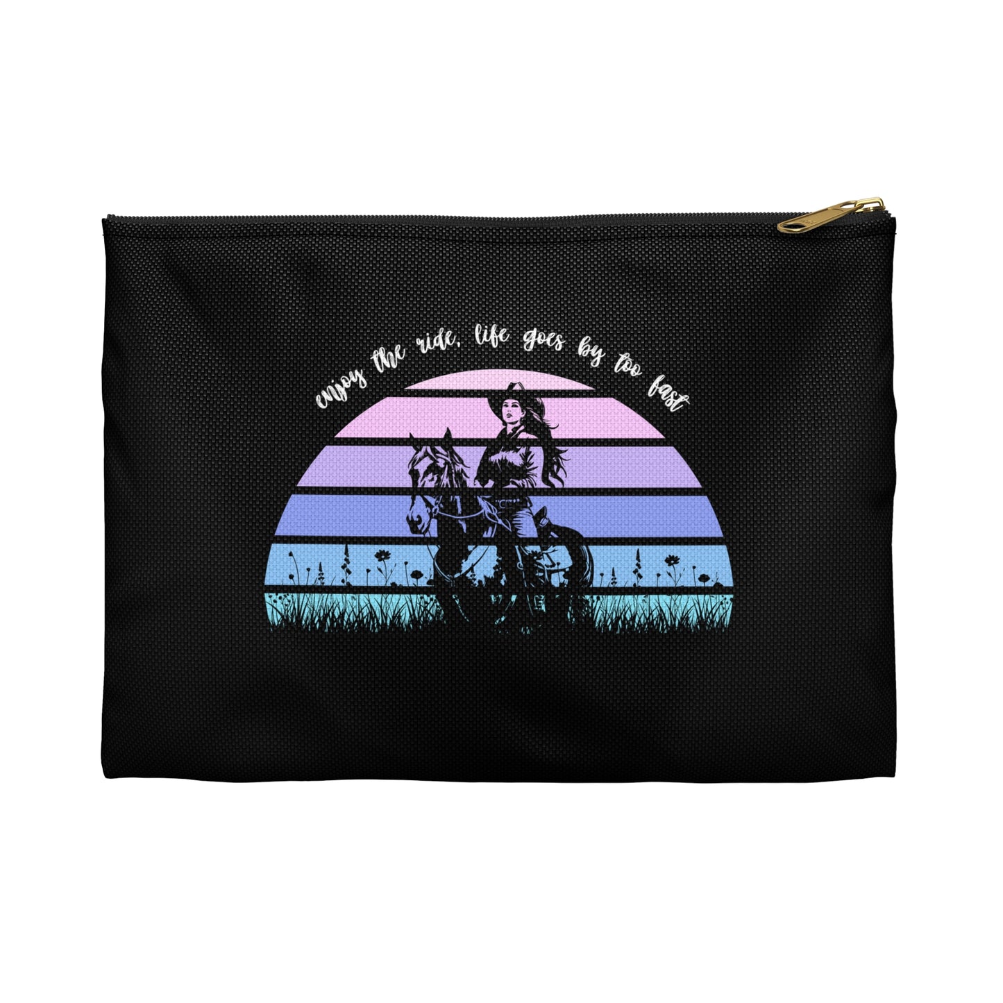 Enjoy the ride, life goes by too fast Accessory Pouch