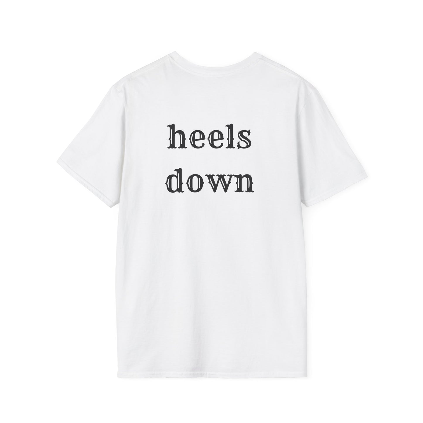 Heels down Unisex Softstyle T-Shirt