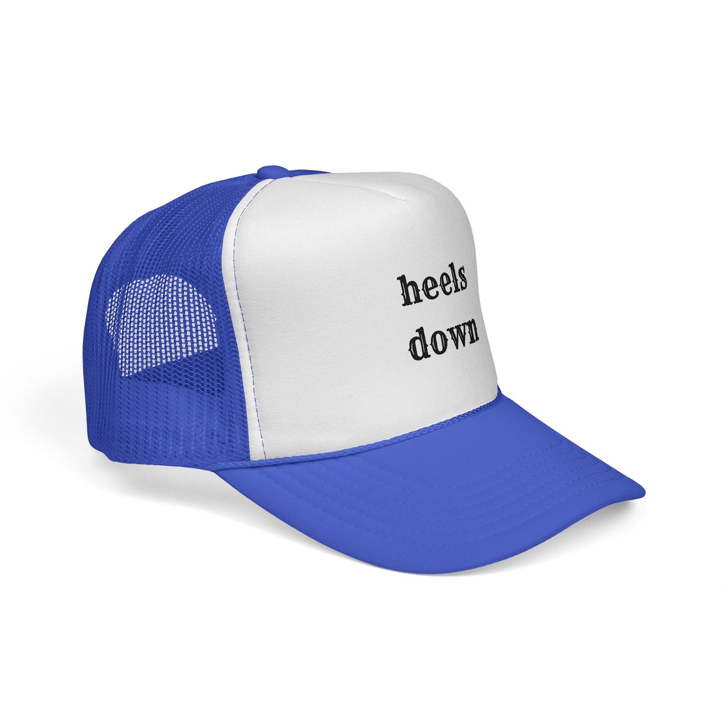 Heels down Trucker Caps