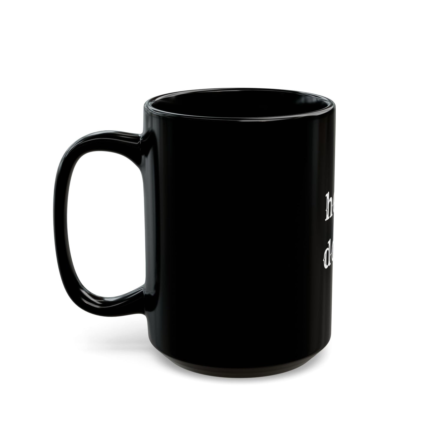 Heels down Black Mug (11oz, 15oz)
