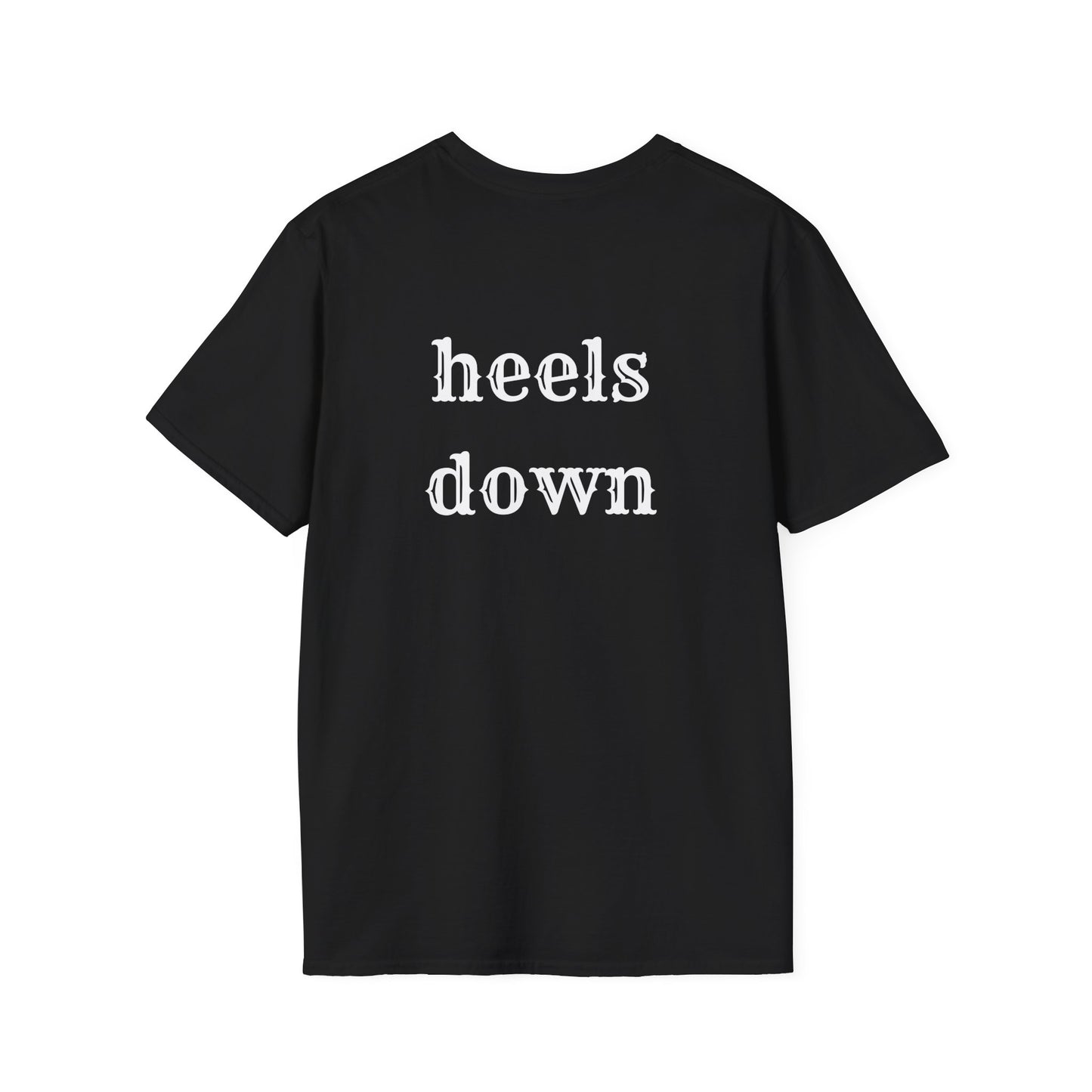 Heels down Unisex Softstyle T-Shirt