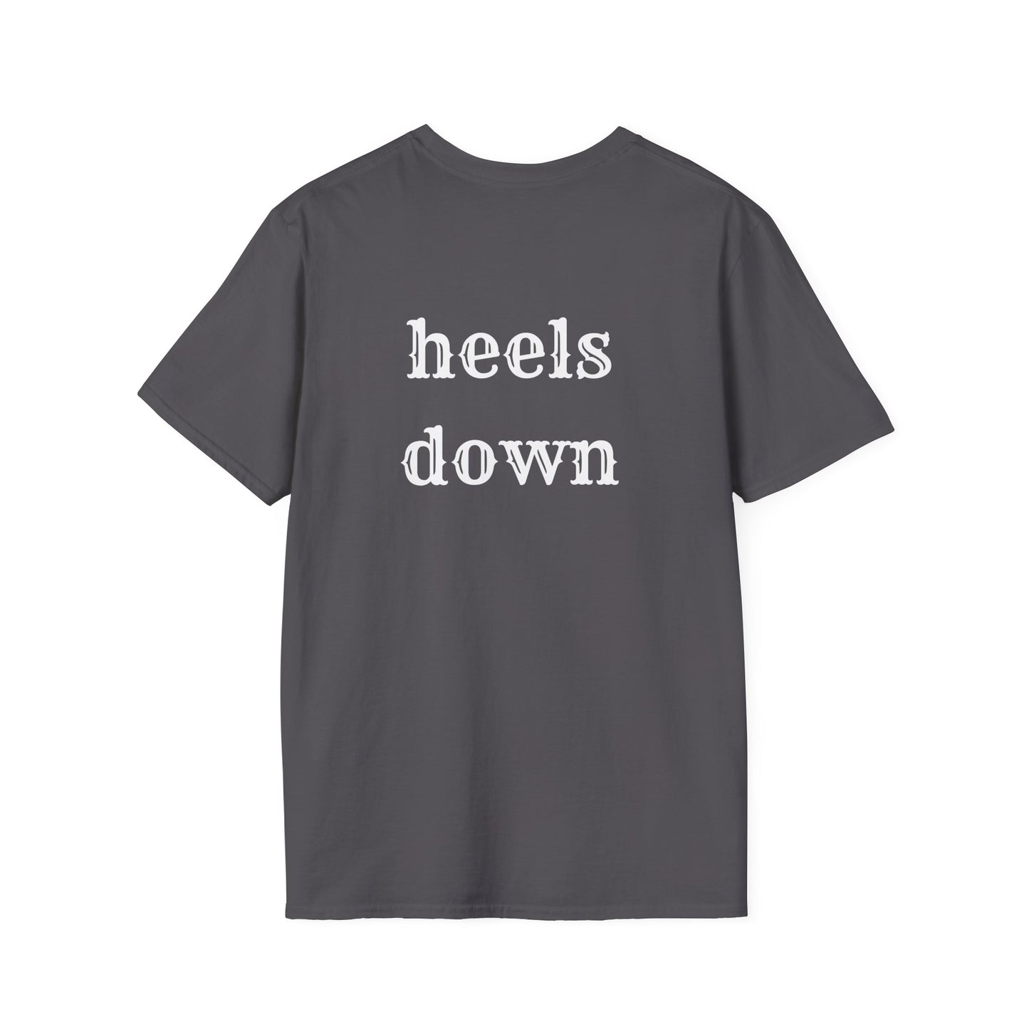 Heels down Unisex Softstyle T-Shirt