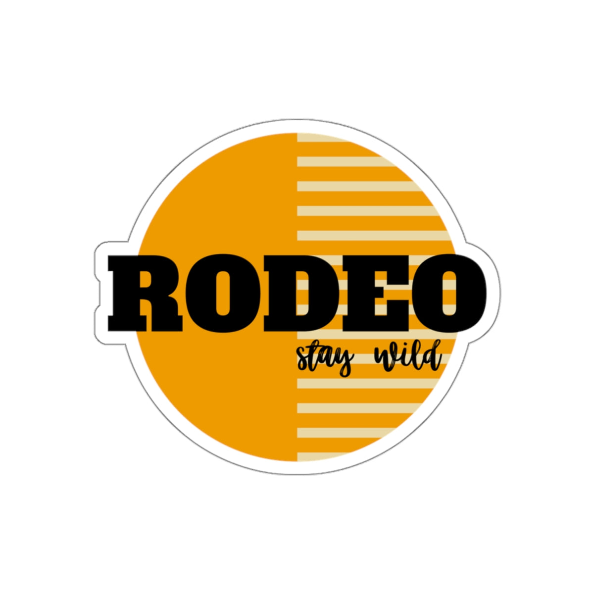 Rodeo stay wild Kiss-Cut Stickers