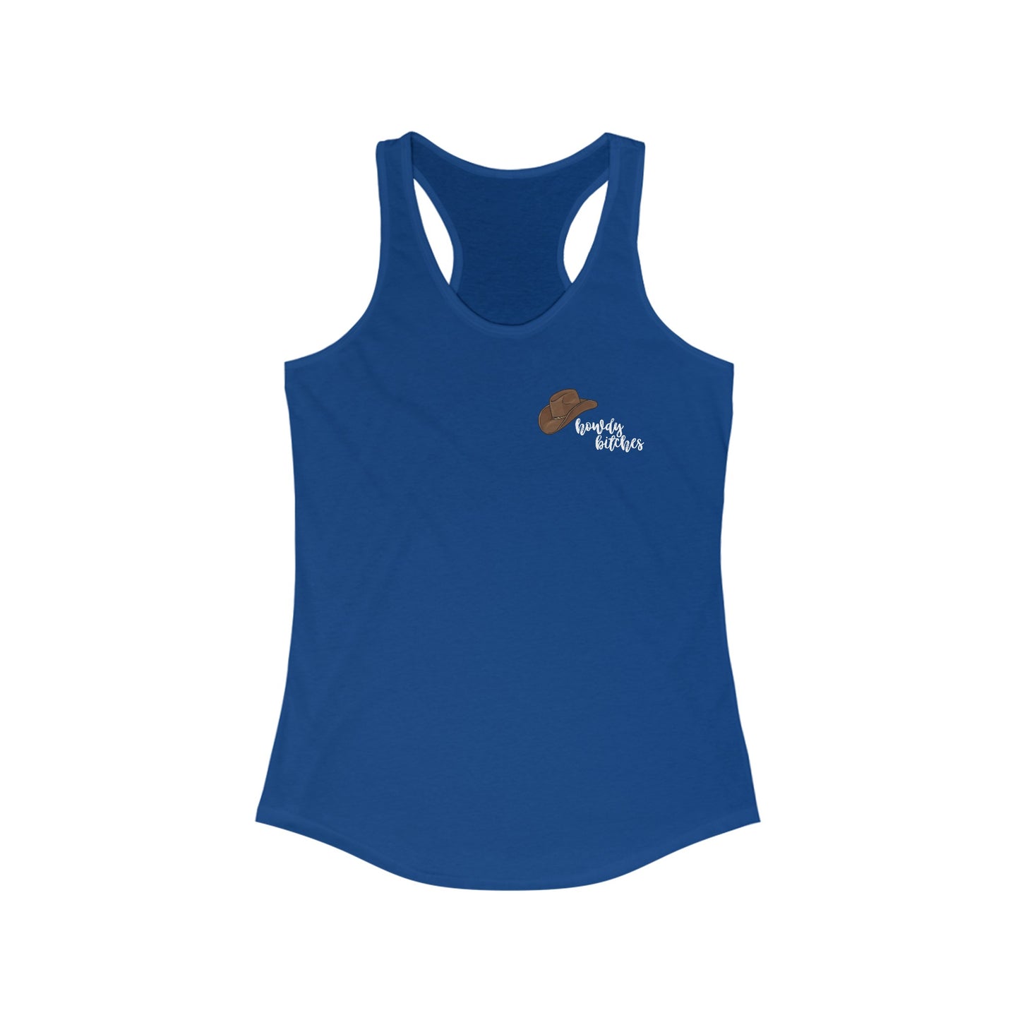 Howdy bitches Racerback Tank Top