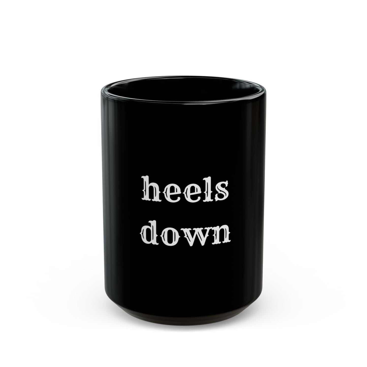 Heels down Black Mug (11oz, 15oz)