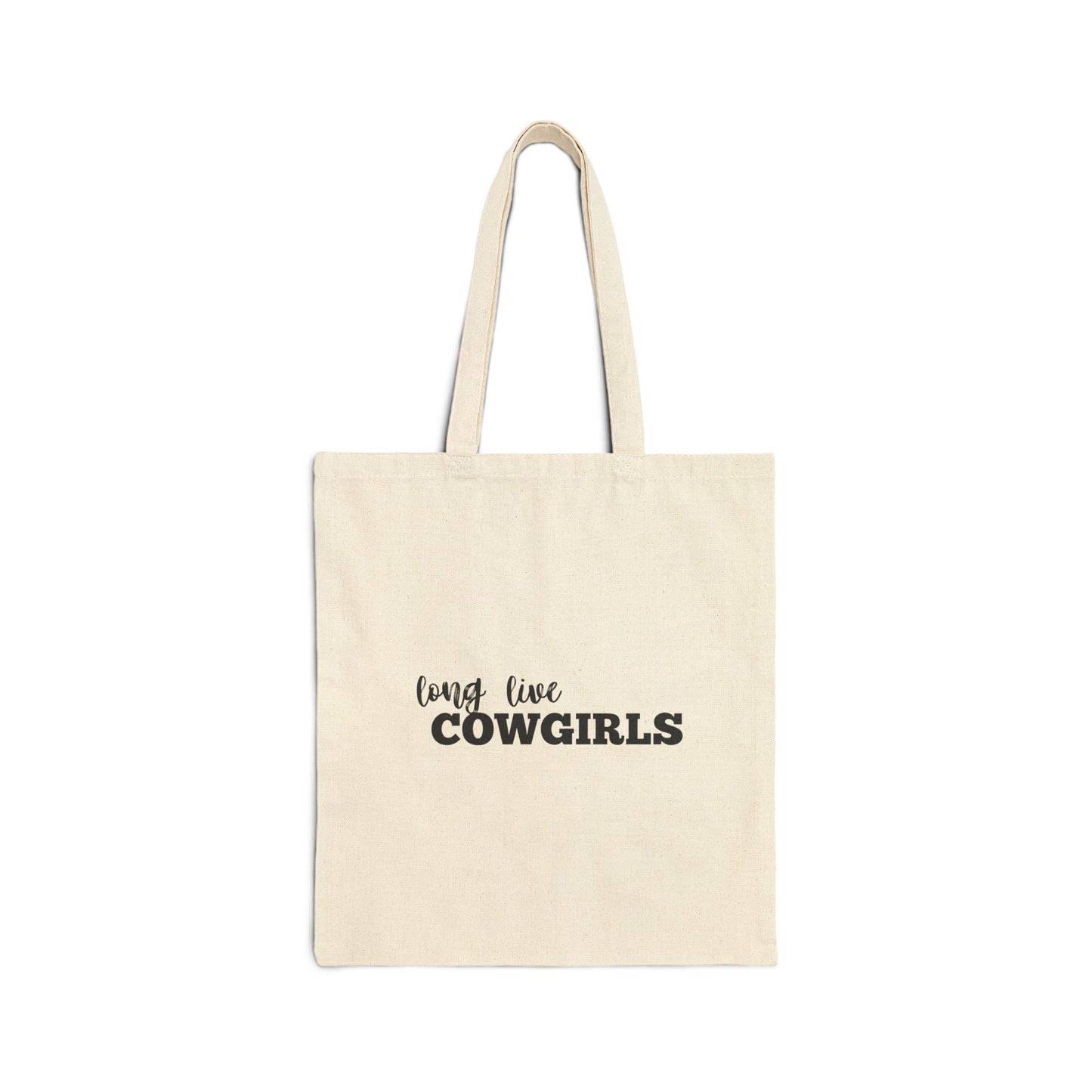 Long live cowgirls Cotton Canvas Tote Bag