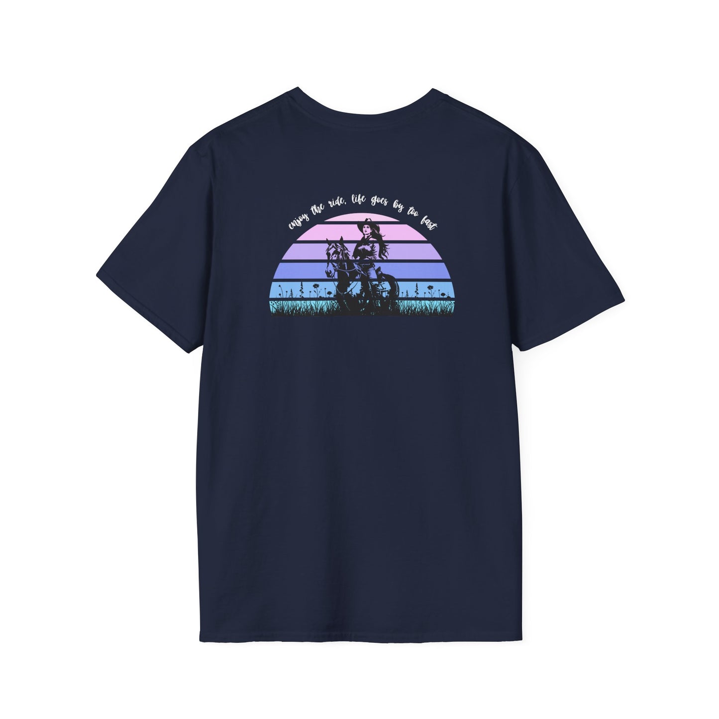 Enjoy the ride, life goes by too fast Unisex Softstyle T-Shirt