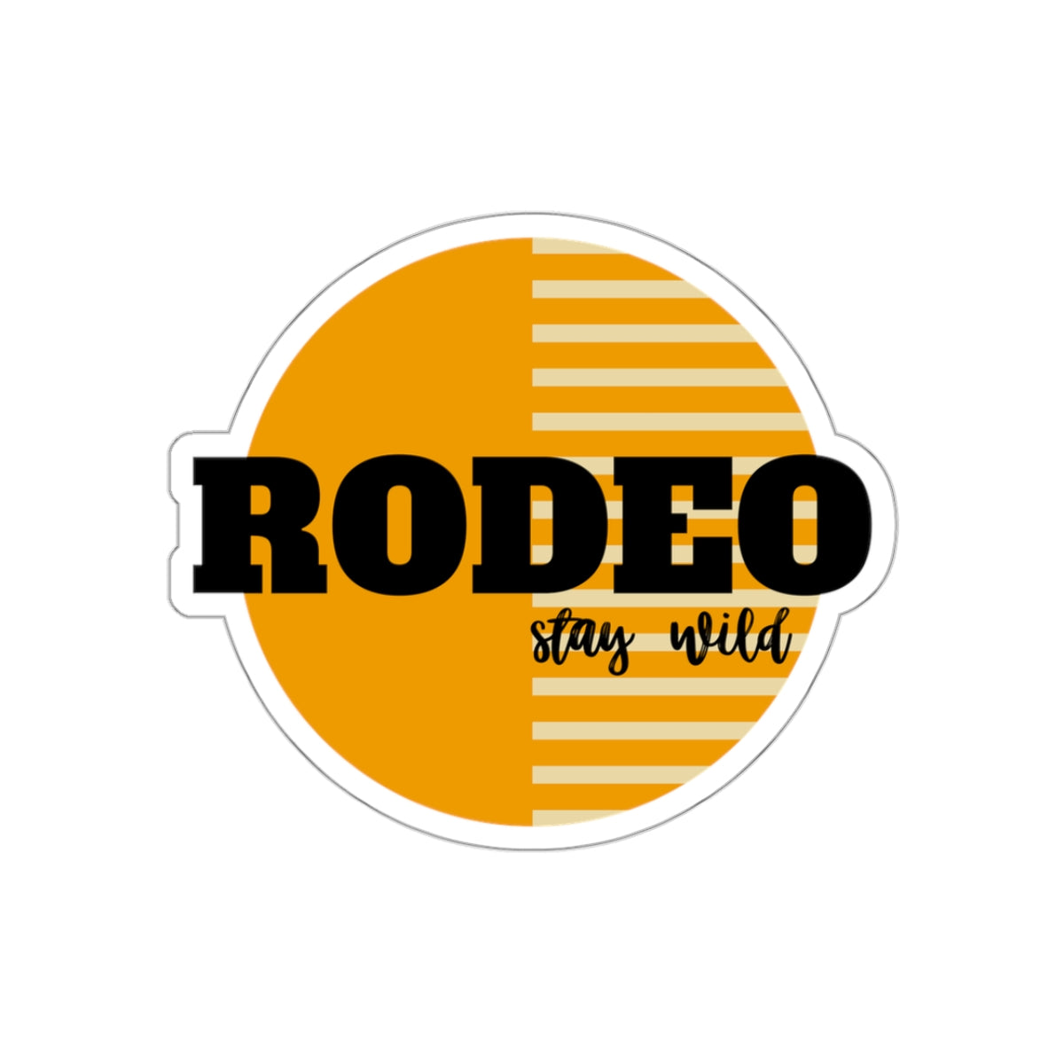 Rodeo stay wild Kiss-Cut Stickers