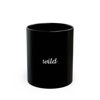 Wild Black Mug (11oz, 15oz)