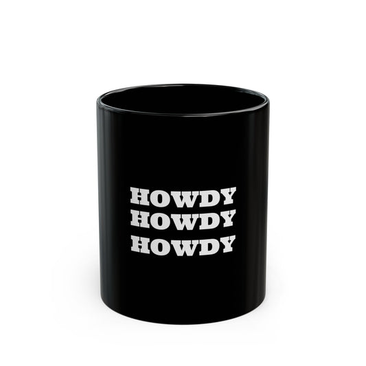 Howdy Black Mug (11oz, 15oz)