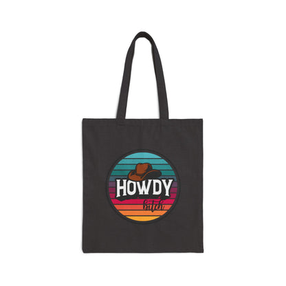 Howdy bitch colourful Cotton Canvas Tote Bag