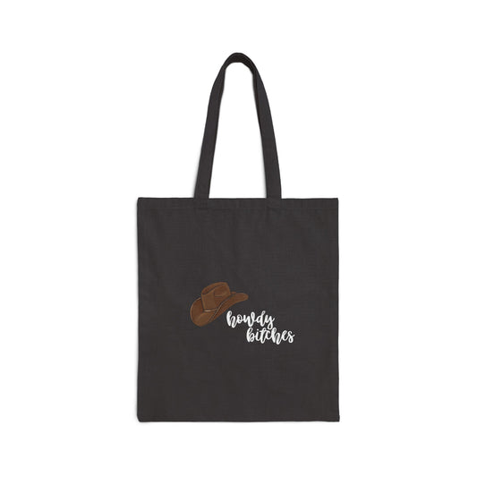 Howdy bitches Cotton Canvas Tote Bag