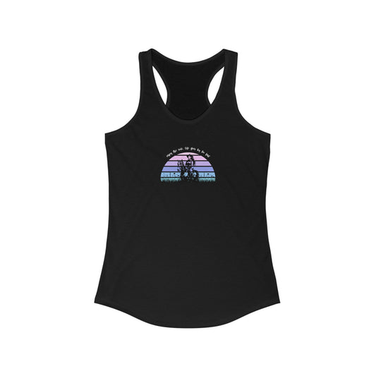 Enjoy the ride, life goes by too fast Women's Ideal Racerback Tank