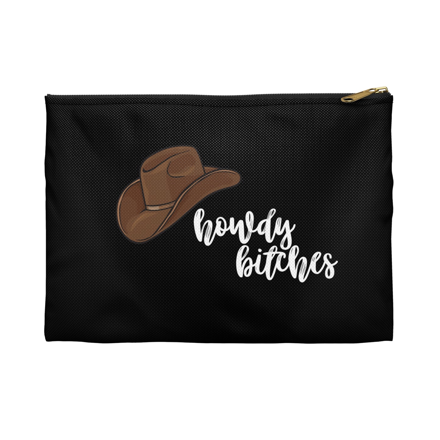 Howdy bitches Accessory Pouch