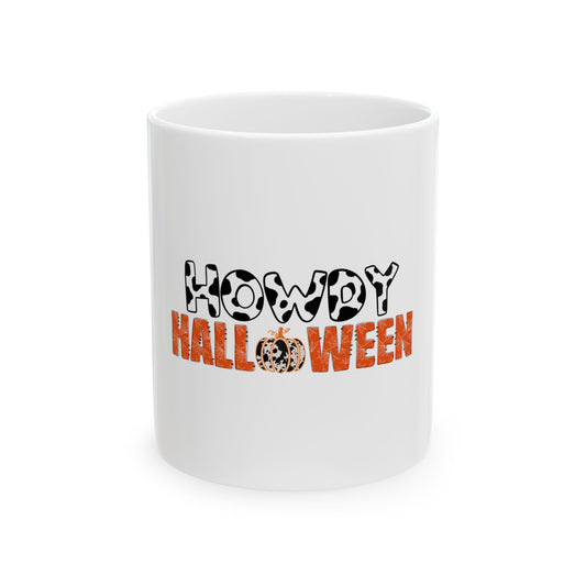 Howdy Halloween Mug, (11oz, 15oz)