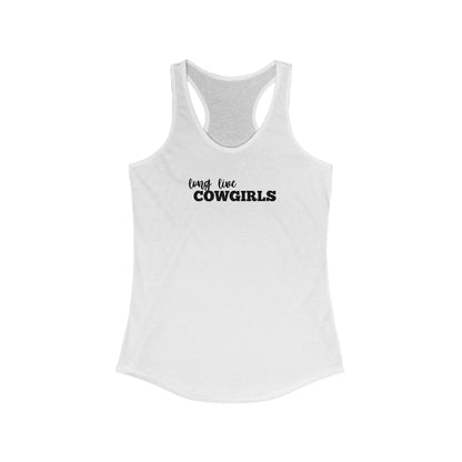 Long live cowgirls Racerback Tank Top