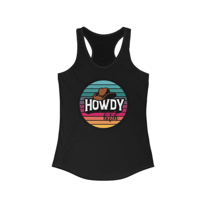 Howdy bitch colourful Racerback Tank Top