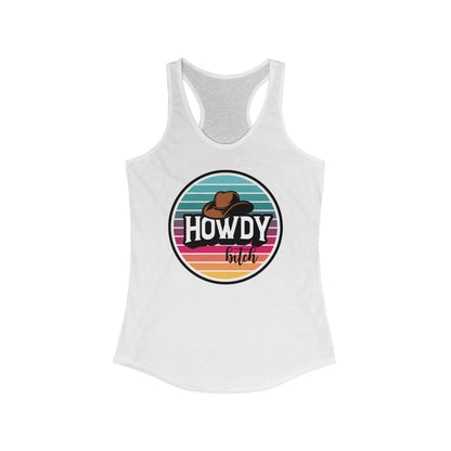 Howdy bitch colourful Racerback Tank Top