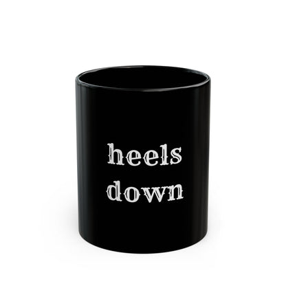 Heels down Black Mug (11oz, 15oz)