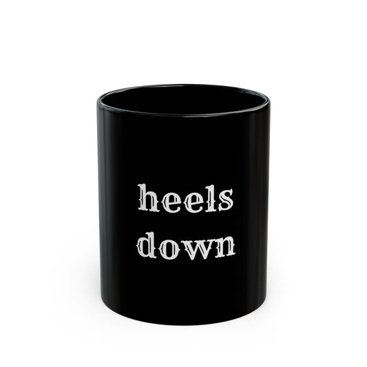 Heels down Black Mug (11oz, 15oz)