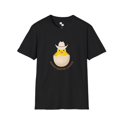 Howdy Easter, ladies! Unisex Softstyle T-Shirt