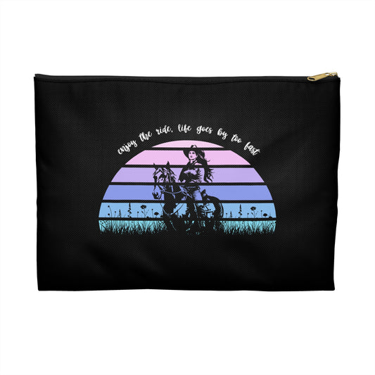 Enjoy the ride, life goes by too fast Accessory Pouch