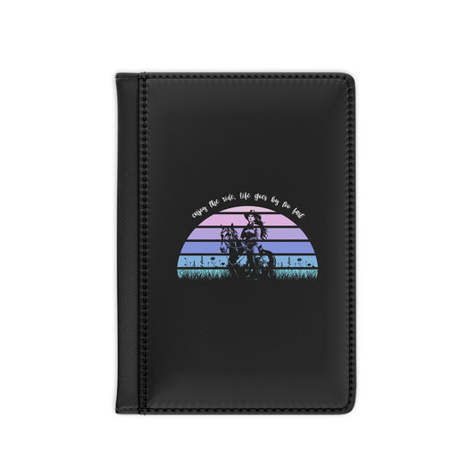 Enjoy the ride, life goes by too fast Passport Cover