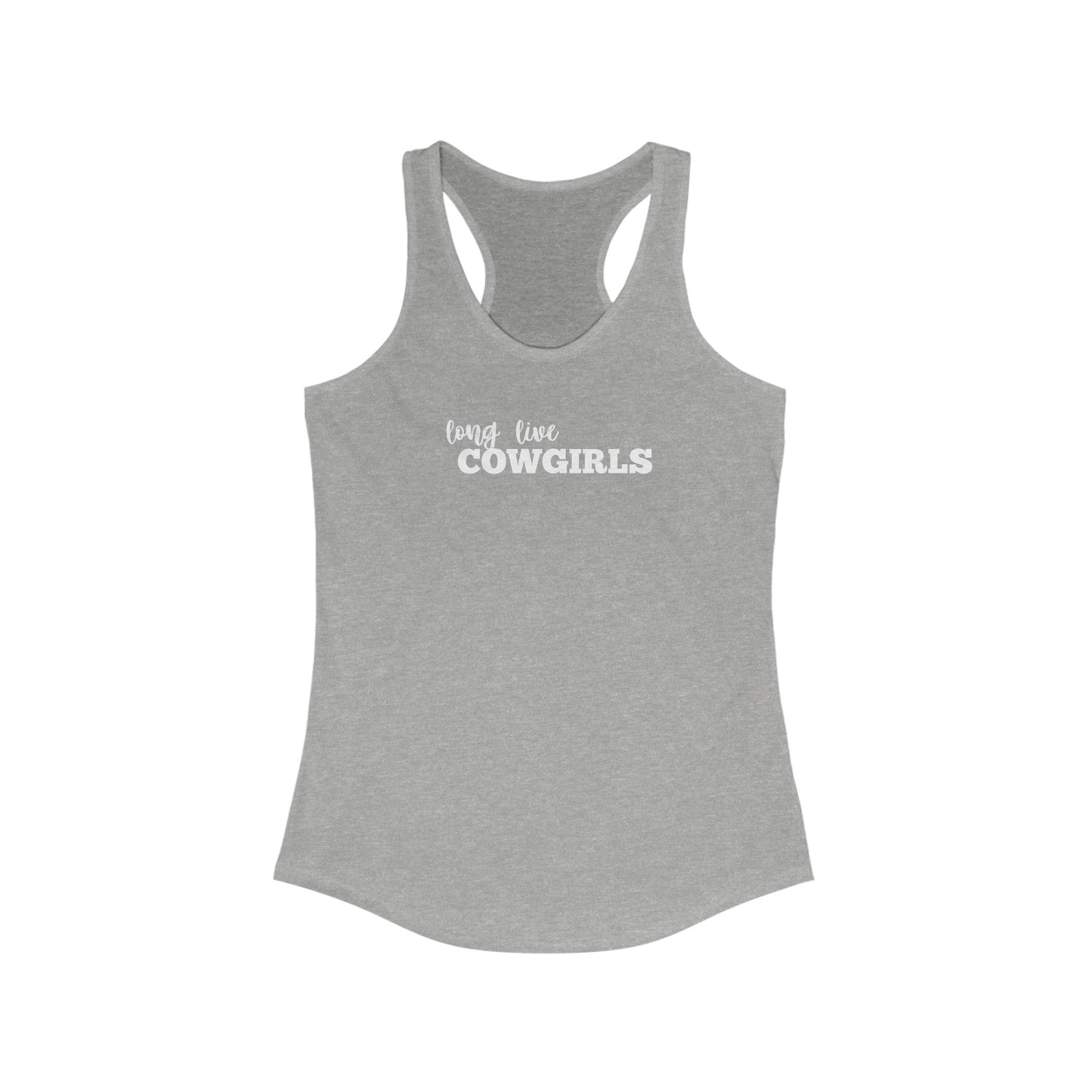 Long live cowgirls Racerback Tank Top