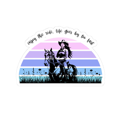 Enjoy the ride, life goes by too fast Kiss-Cut Stickers