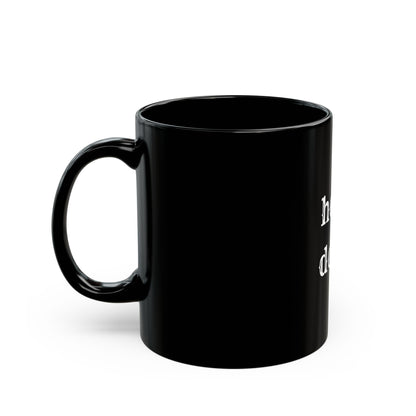 Heels down Black Mug (11oz, 15oz)
