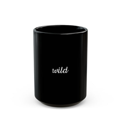 Wild Black Mug (11oz, 15oz)