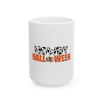 Howdy Halloween Mug, (11oz, 15oz)